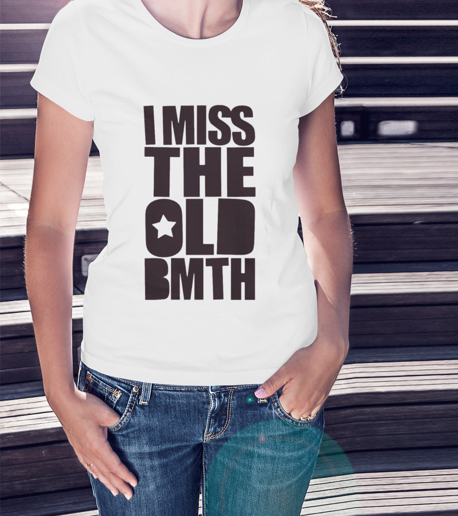 I Miss The Old BMTH Star T-Shirt