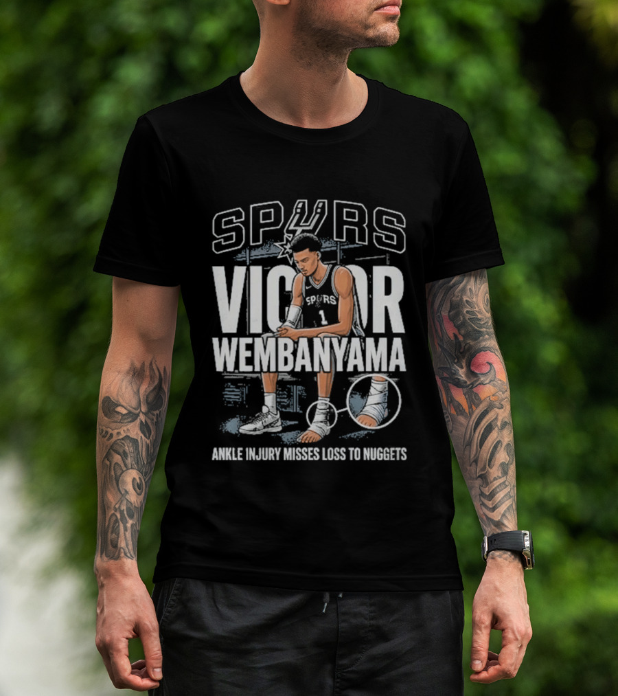 Spurs Victor Wembanyama Ankle Injury Misses Loss To Nuggets T-Shirt