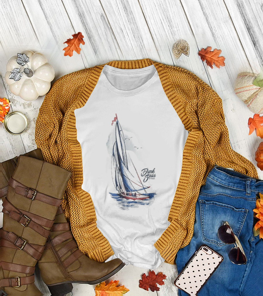 Dark Seas Smooth Sails Sailboat Nautical Adventure T-Shirt