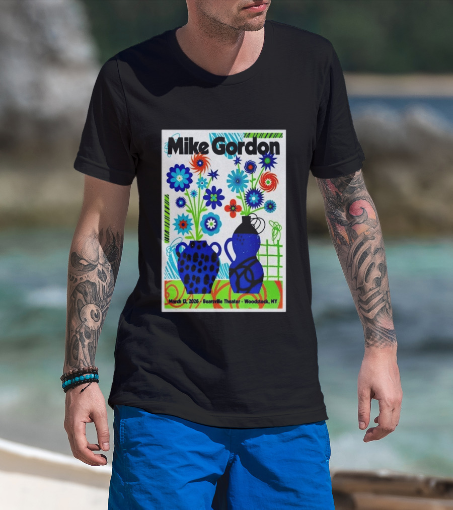 Mike Gordon March 13 2026 Bearsville Theater Woodstock NY With Colorful Floral Vases T-Shirt