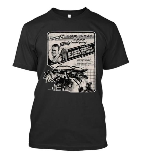 Park Plaza 2000 Grand Opening Come Shop 'Til You Drop Meet The Klibots T-Shirt