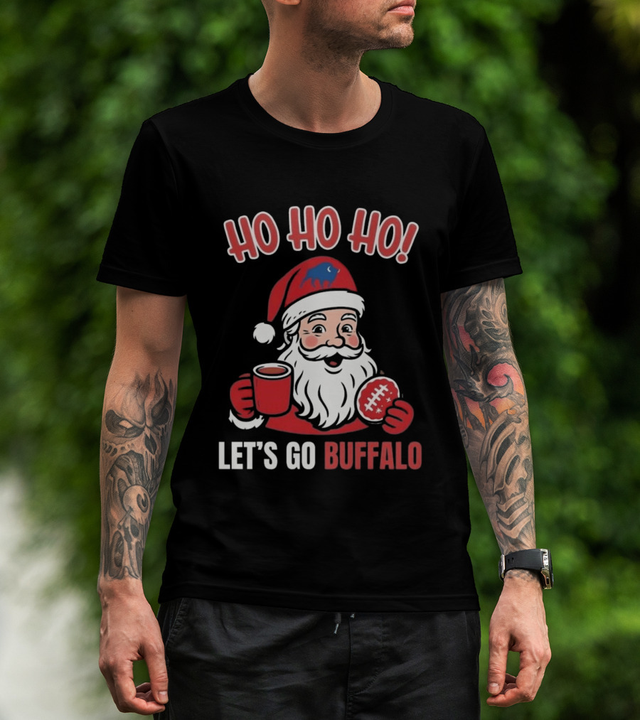 Ho Ho Ho Let's Go Buffalo Bills Santa Claus Merry Christmas T-Shirt
