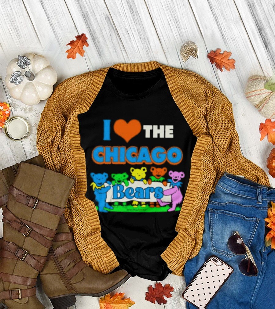 I Love The Chicago Bears Grateful Dancing Bears T-Shirt