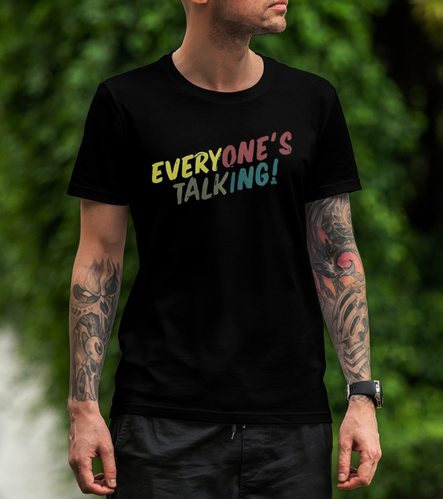 Everyone's Talking Colorful T-Shirt