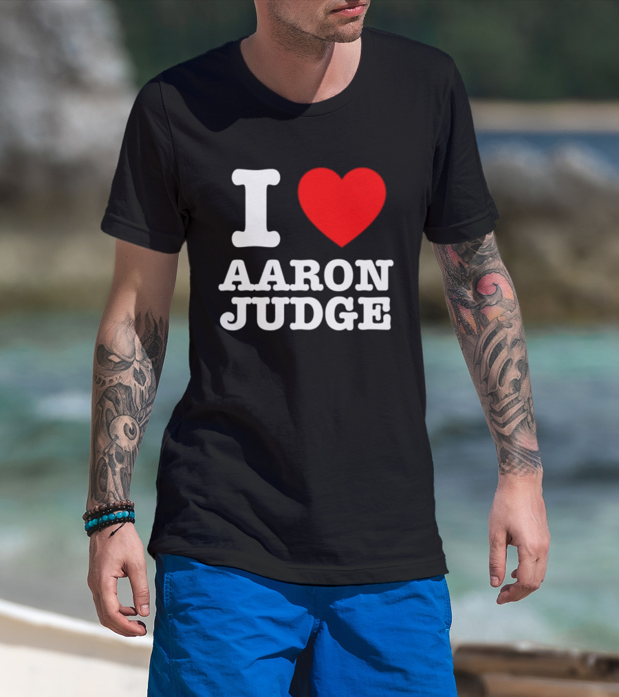 I Love Aaron Judge New York Yankees Fan T-Shirt