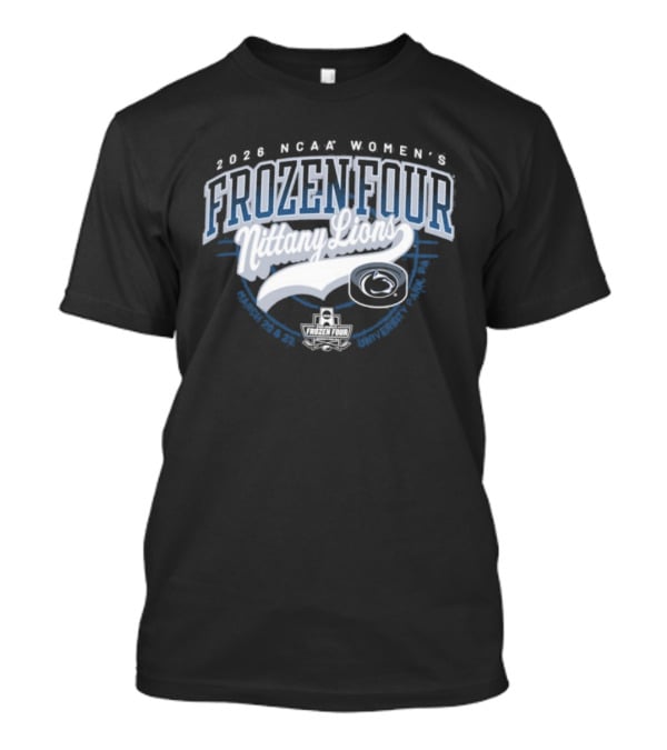 2026 NCAA Women's Frozen Four Nittany Lions Penn State T-Shirt