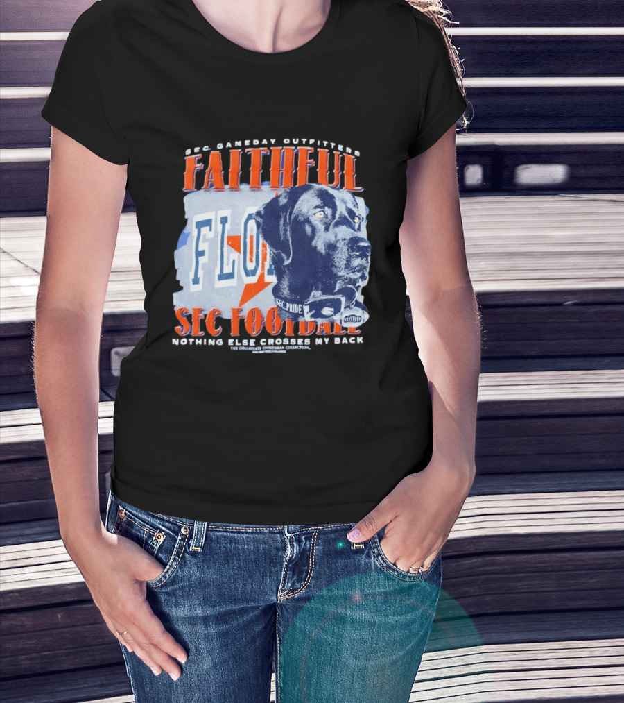 SEC Gameday Outfitters Faithful Florida SEC Football Nothing Else Crosses My Back T-Shirt
