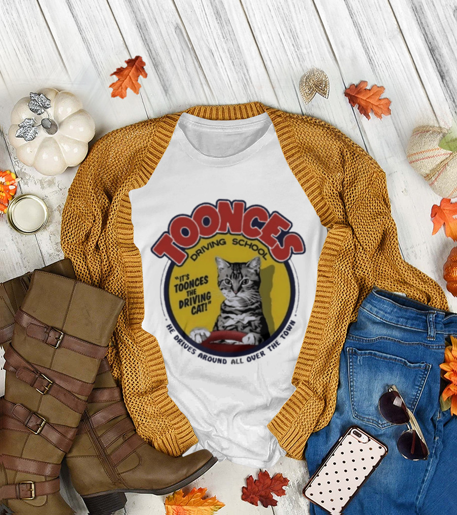 Toonces Driving School It's Toonces the Driving Cat He Drives Around All Over the Town T-Shirt