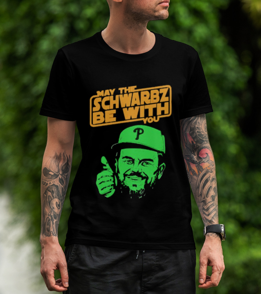 May The Schwarbz Be With You Kyle Schwarber Baseball T-Shirt