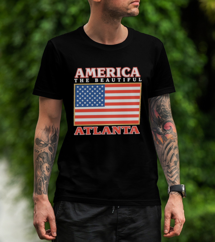 America The Beautiful Atlanta American Flag T-Shirt