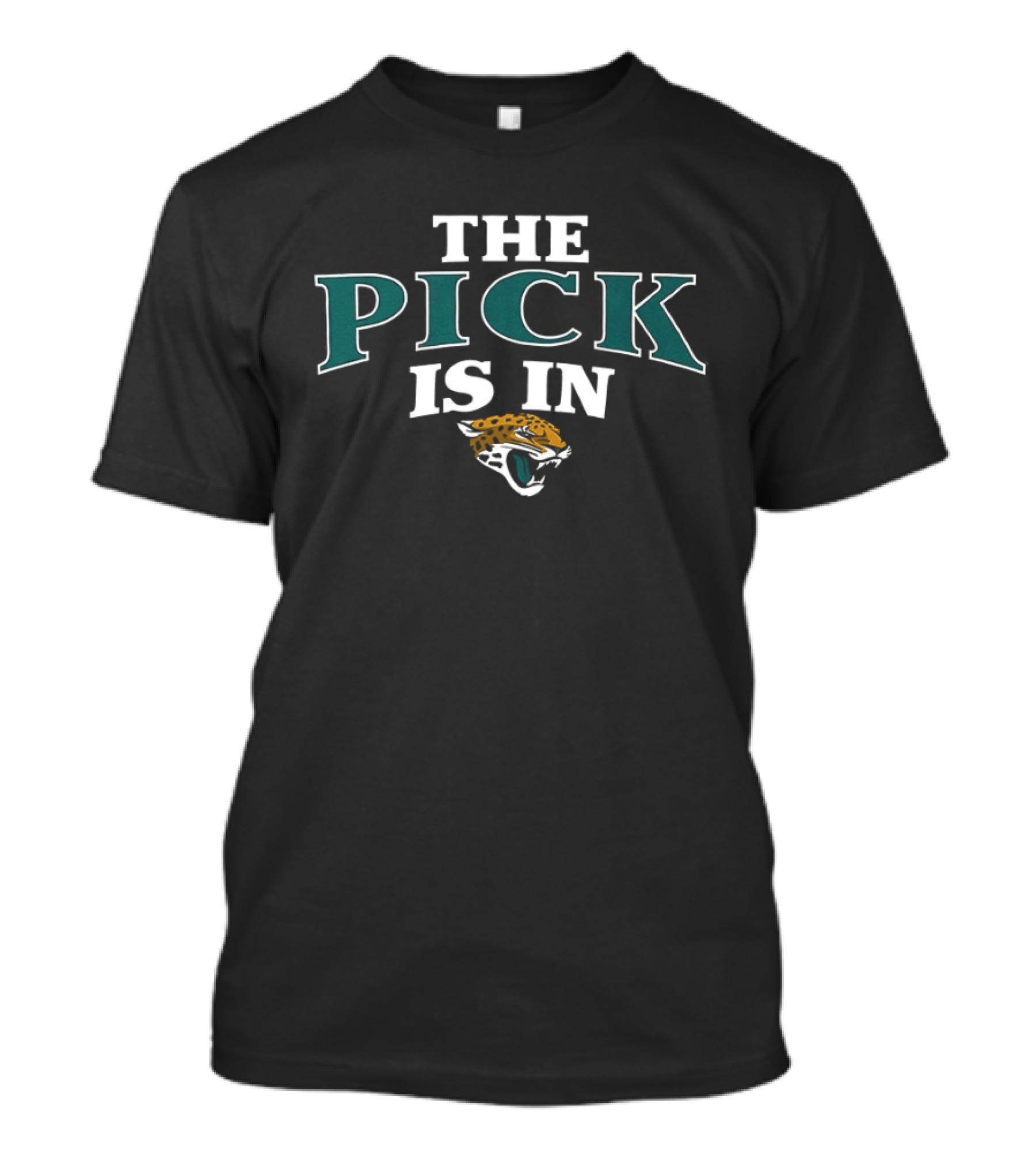 The Pick Is In Jacksonville Jaguars Football Fan Gear T-Shirt