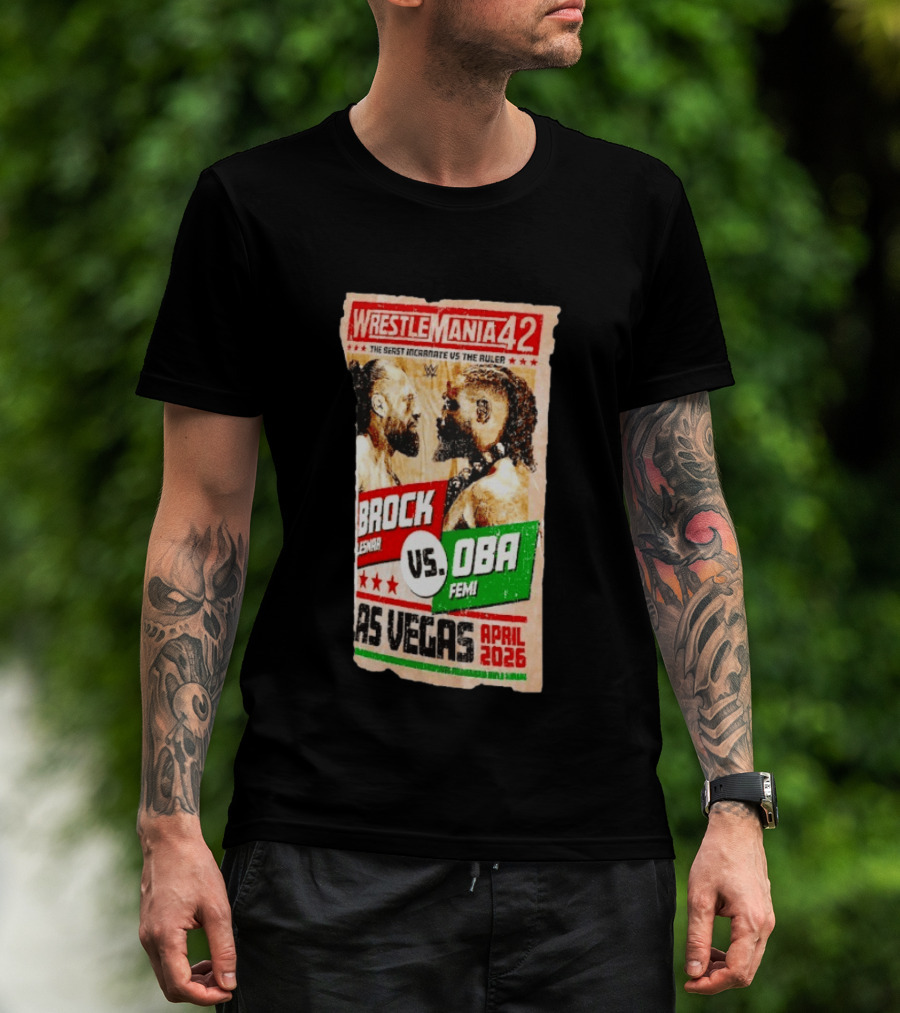 WrestleMania 42 The Beast Incarnate Vs The Ruler Brock Lesnar Vs Oba Femi Las Vegas April 2026 T-Shirt