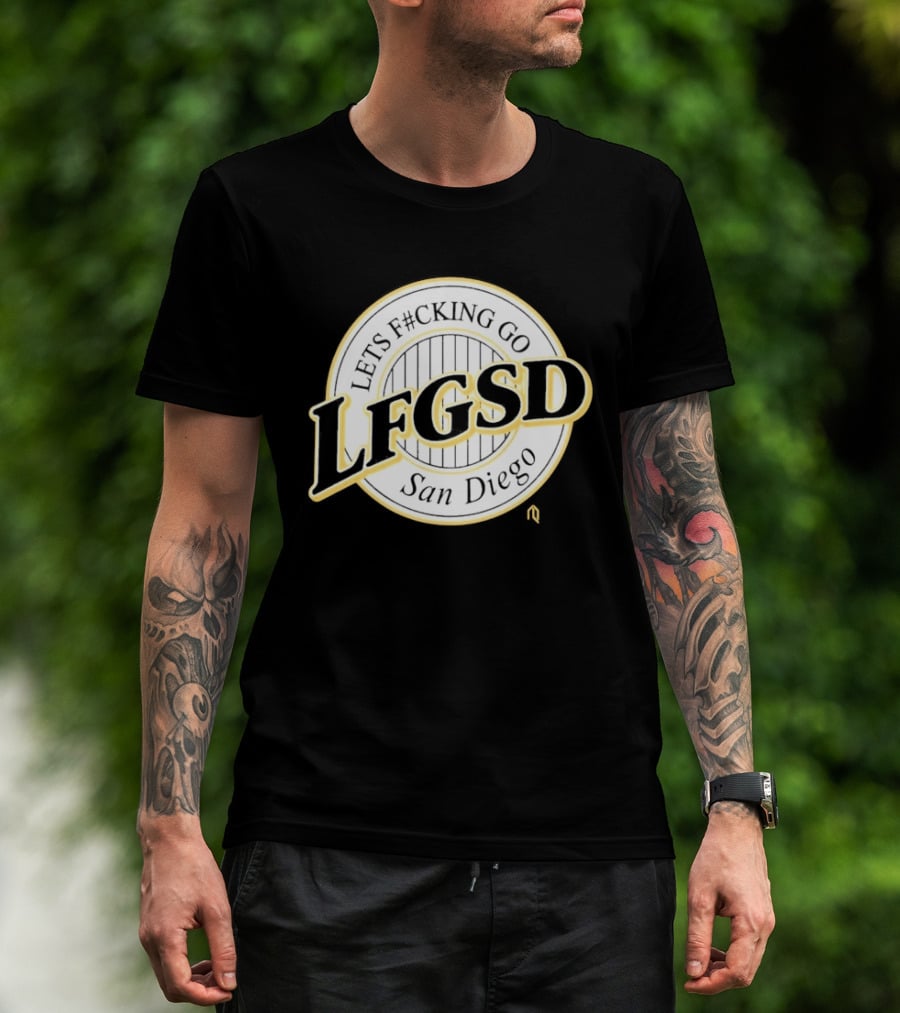 LFGSD Lets F#cking Go San Diego T-Shirt
