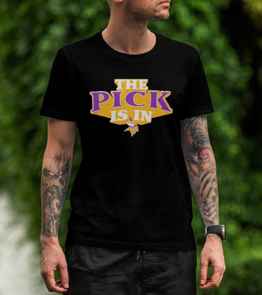 Minnesota Vikings The Pick Is In Draft Day Announcement T-Shirt