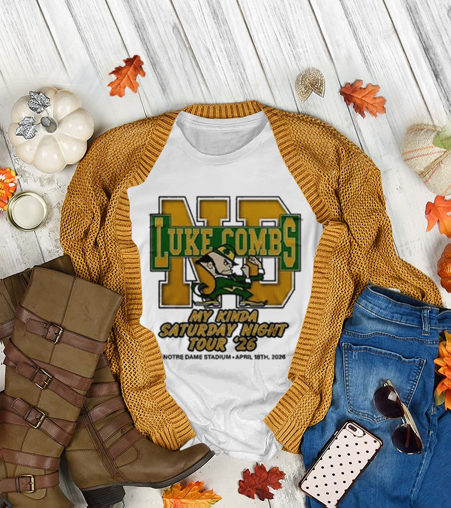 Luke Combs Notre Dame My Kinda Saturday Night Tour 26 April 18th 2026 Stadium T-Shirt