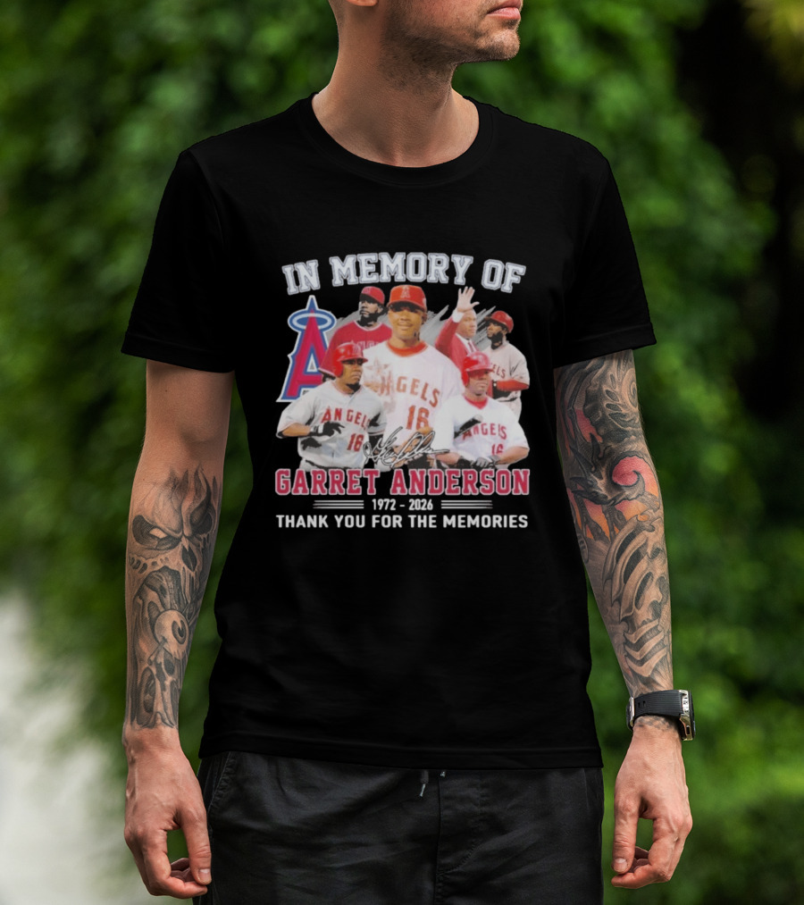 In Memory Of Garret Anderson 1972 2026 Thank You For The Memories Angels Baseball T-Shirt