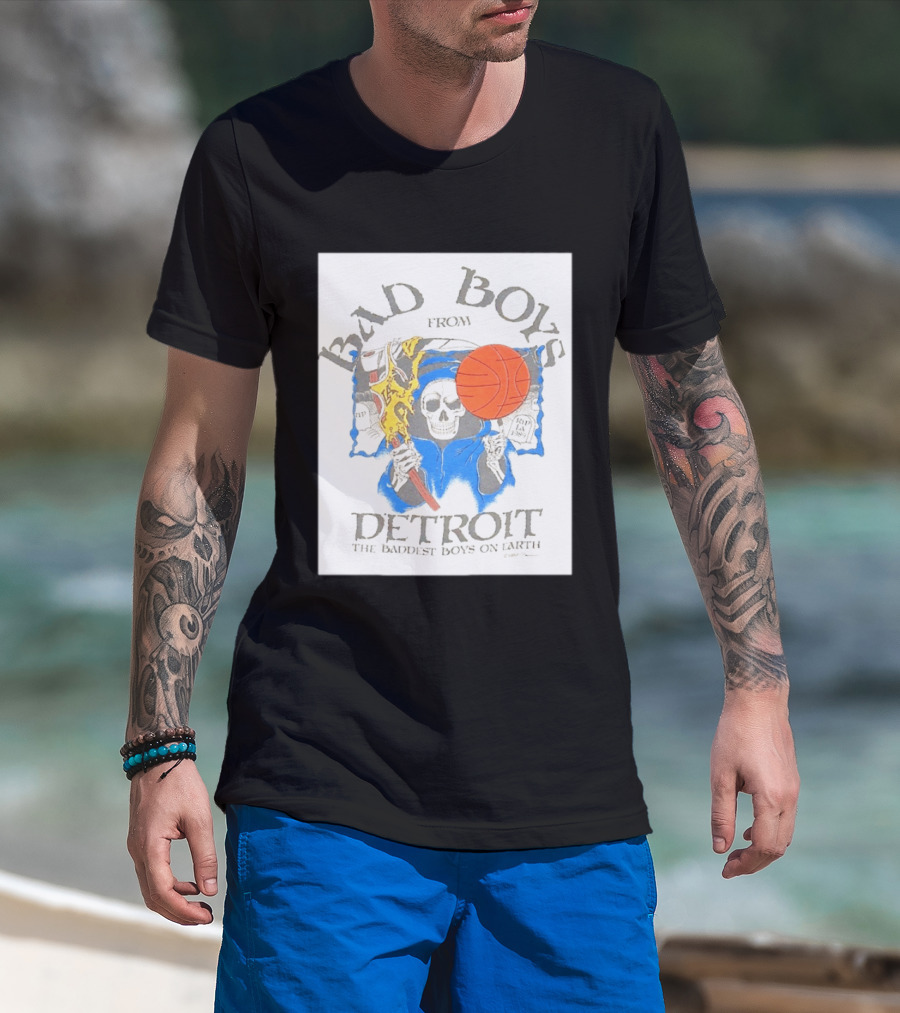 Bad Boys From Detroit Pistons The Baddest Boys On Earth Grim Reaper T-Shirt
