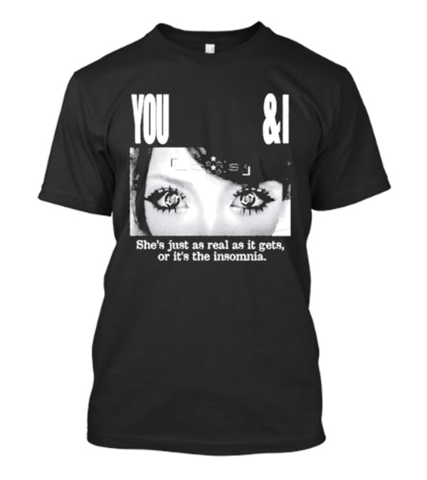 Lucy Bedroque You & I She's Just As Real As It Gets Or It's The Insomnia Black T-Shirt