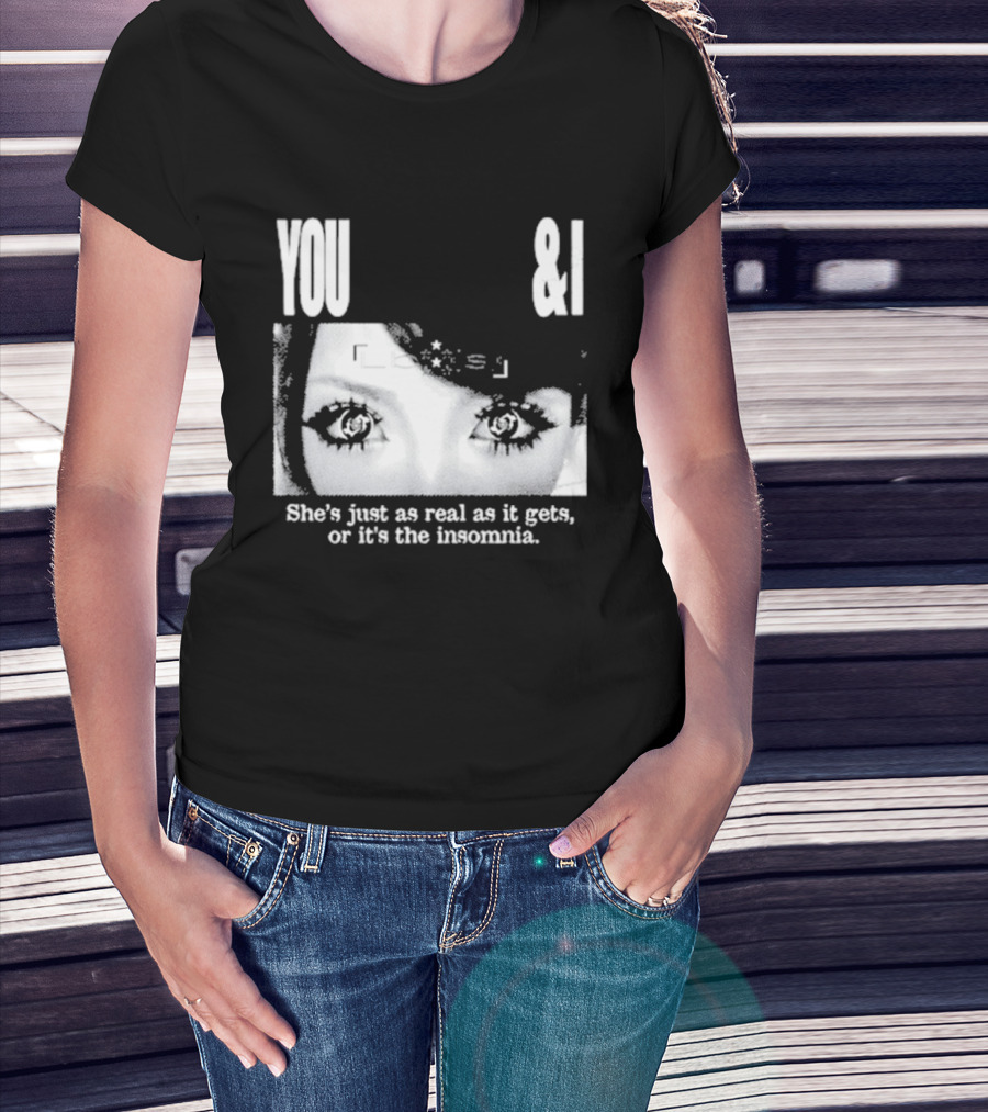 Lucy Bedroque You & I She's Just As Real As It Gets Or It's The Insomnia Black T-Shirt