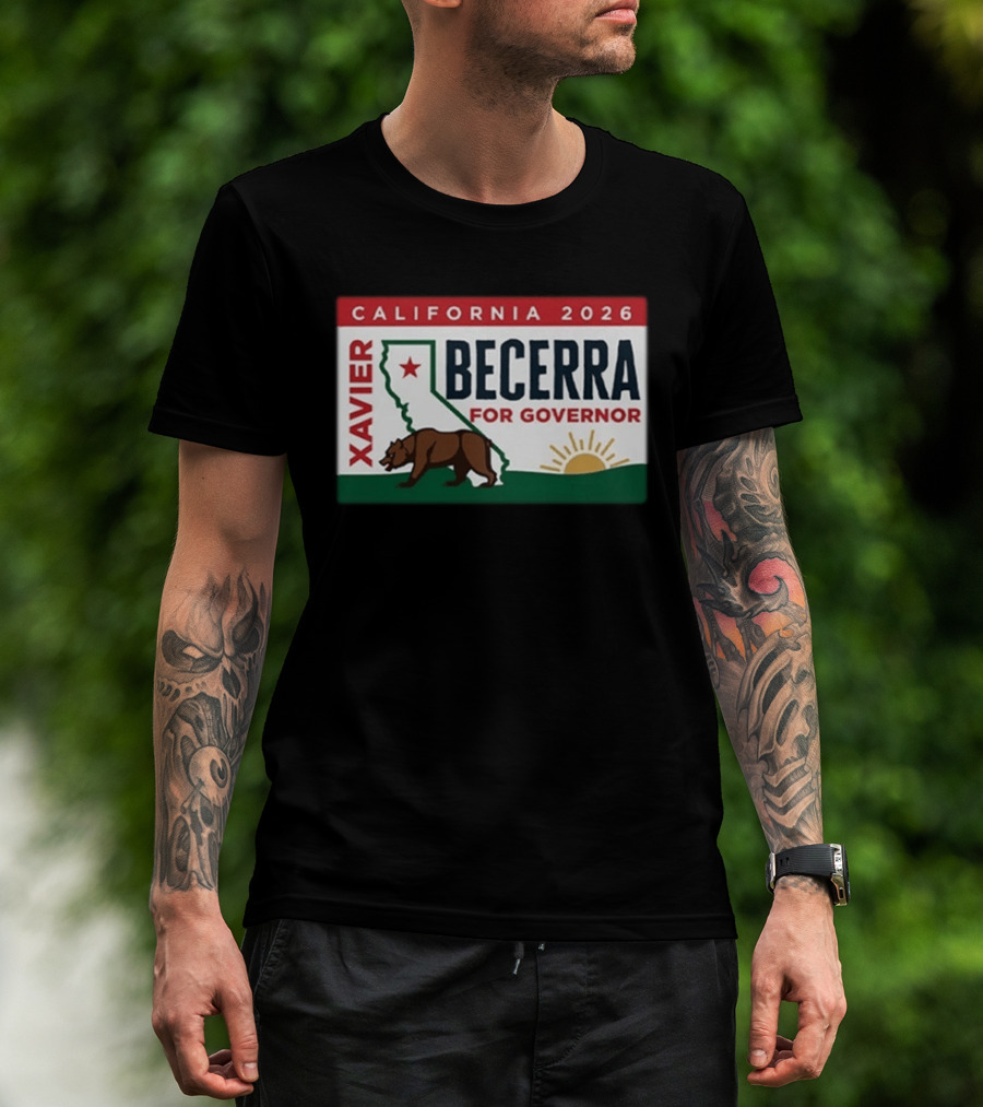 California 2026 Xavier Becerra For Governor Bear And Sun Campaign T-Shirt