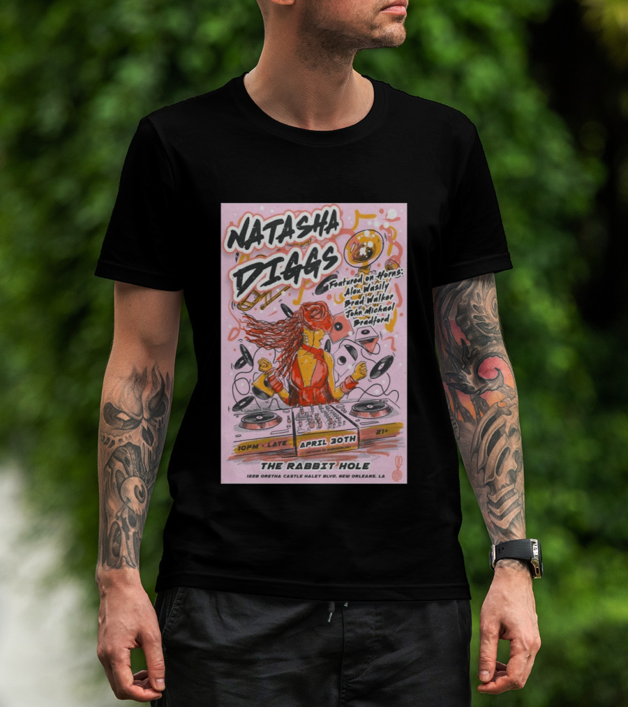Natasha Diggs New Orleans April 30th Live At The Rabbit Hole Featuring Alex Wasily Brad Walker T-Shirt