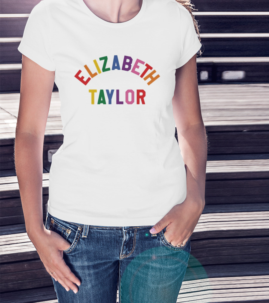 Elizabeth Taylor Rainbow Pride Colorful Letters T-Shirt