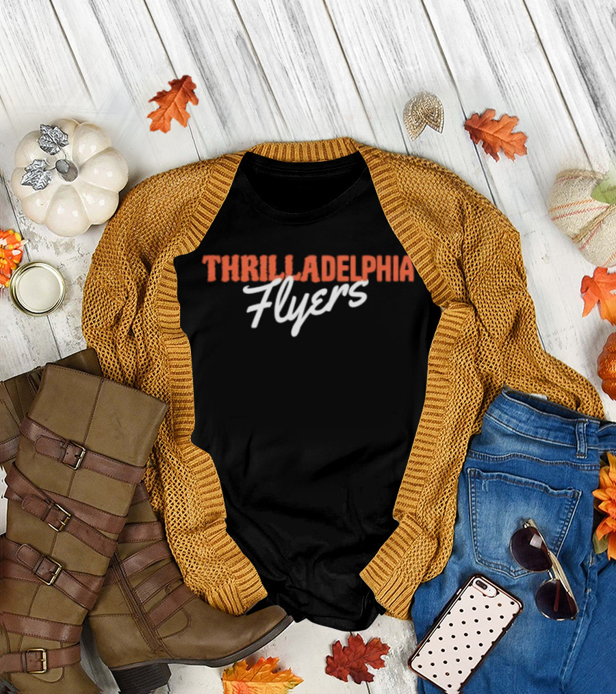 Thrilladelphia Flyers Hockey Fans T-Shirt