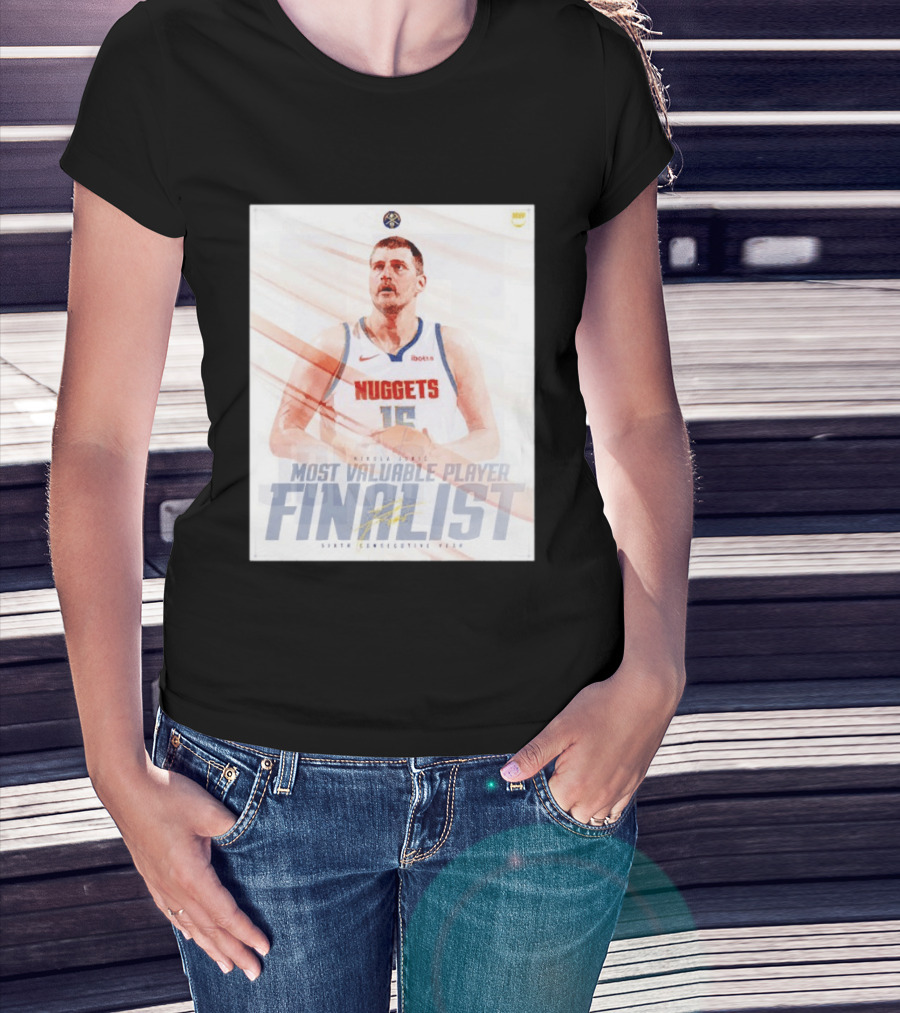 Nikola Jokić Most Valuable Player Finalist Sixth Consecutive Year Nuggets T-Shirt