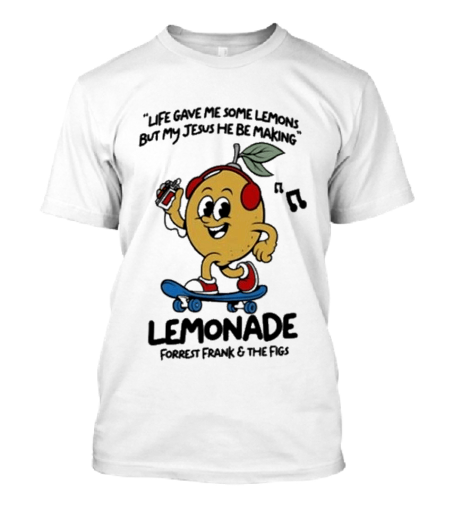 Life Gave Me Some Lemons Forrest Frank And The Figs Lemonade Skateboarding T-Shirt