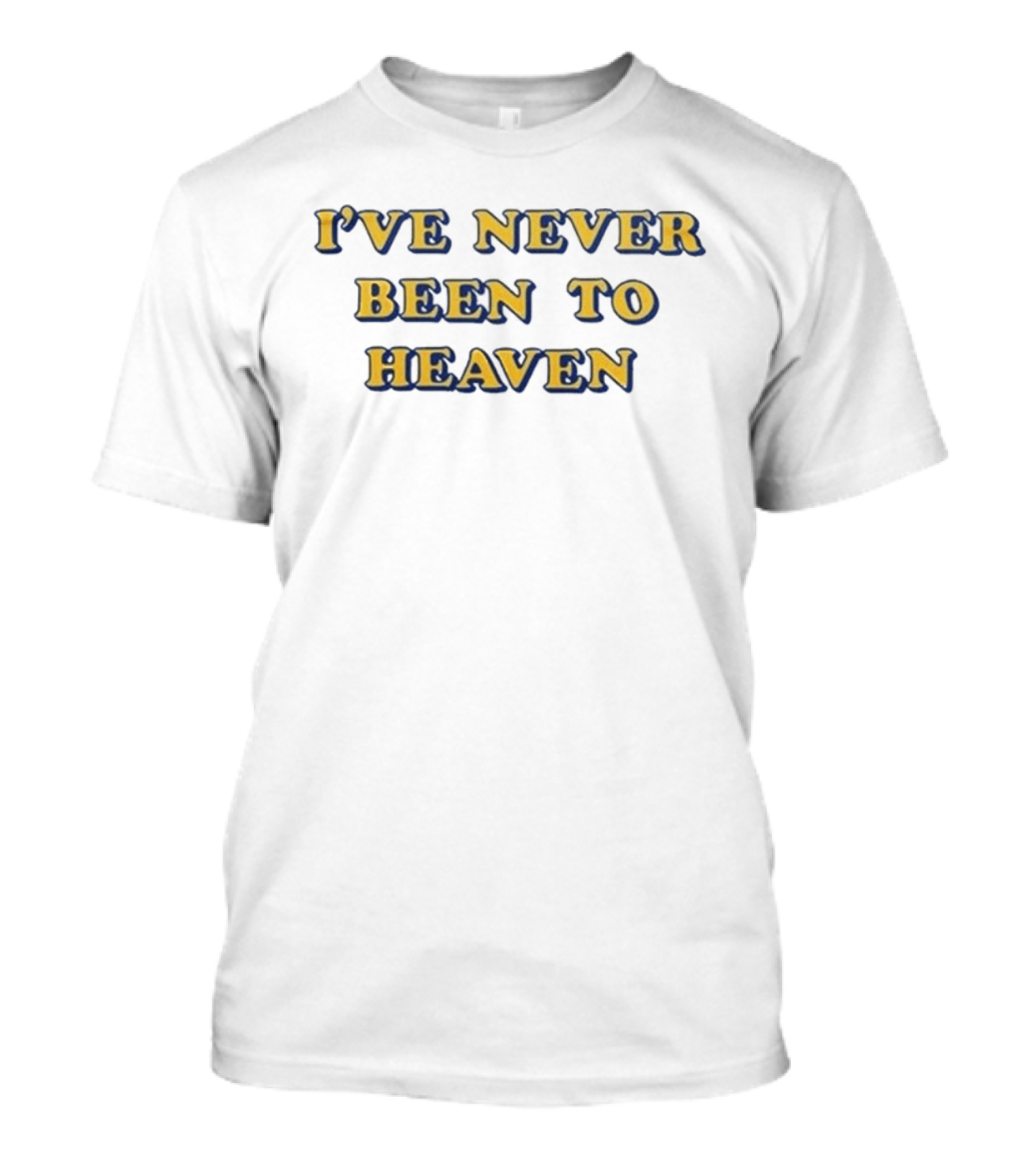 Buffalo Sabres I've Never Been To Heaven T-Shirt