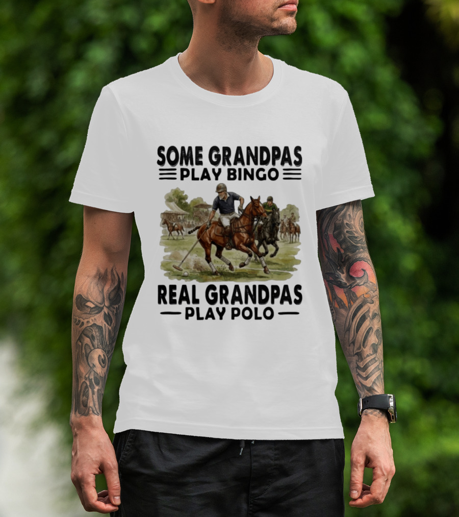 Some Grandpas Play Bingo Real Grandpas Play Polo Vintage Equestrian Sport Humor T-Shirt