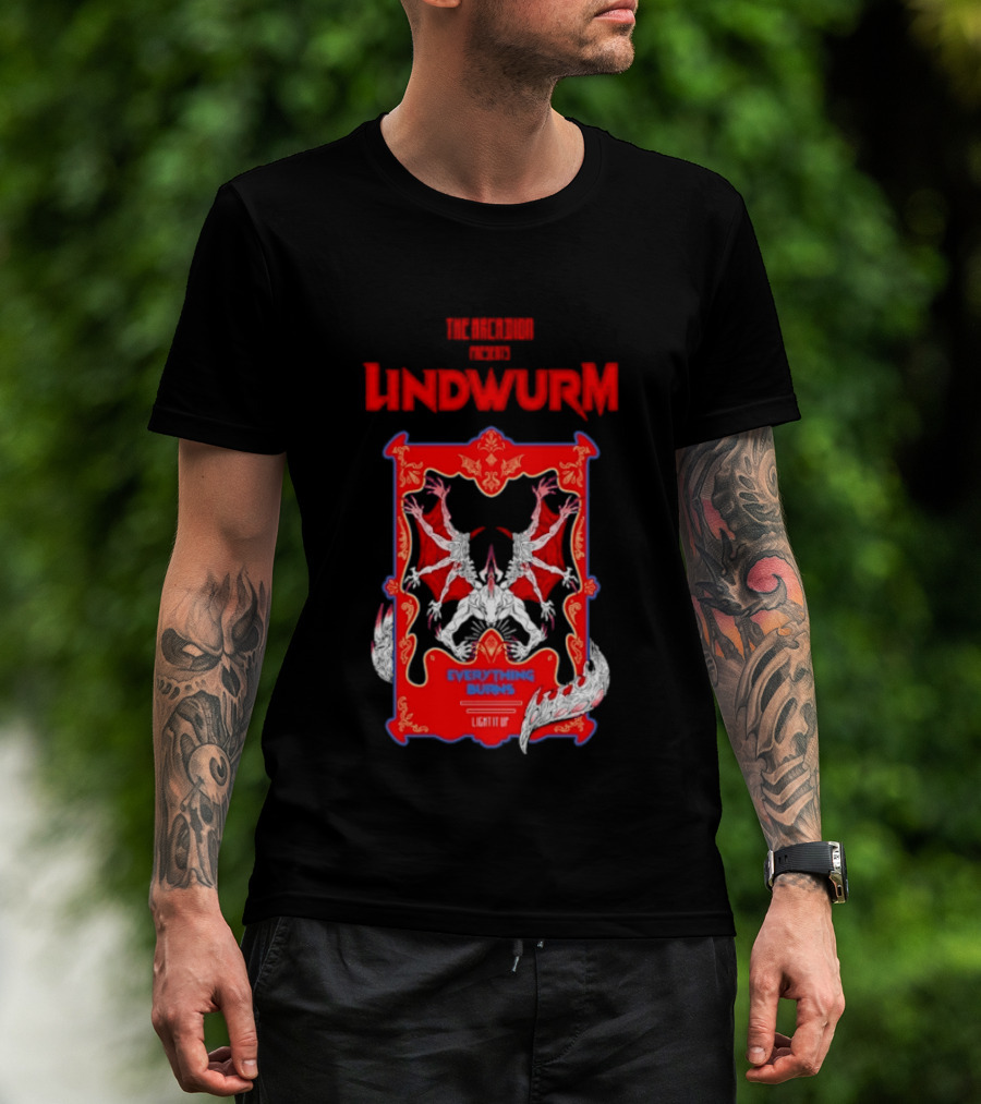 Lindwurm Everything Burns Light It Up Red Dragon Fantasy The Arcadion T-Shirt