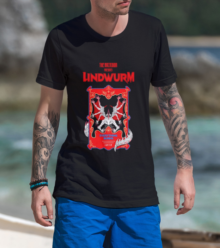 Lindwurm Everything Burns Light It Up Red Dragon Fantasy The Arcadion T-Shirt