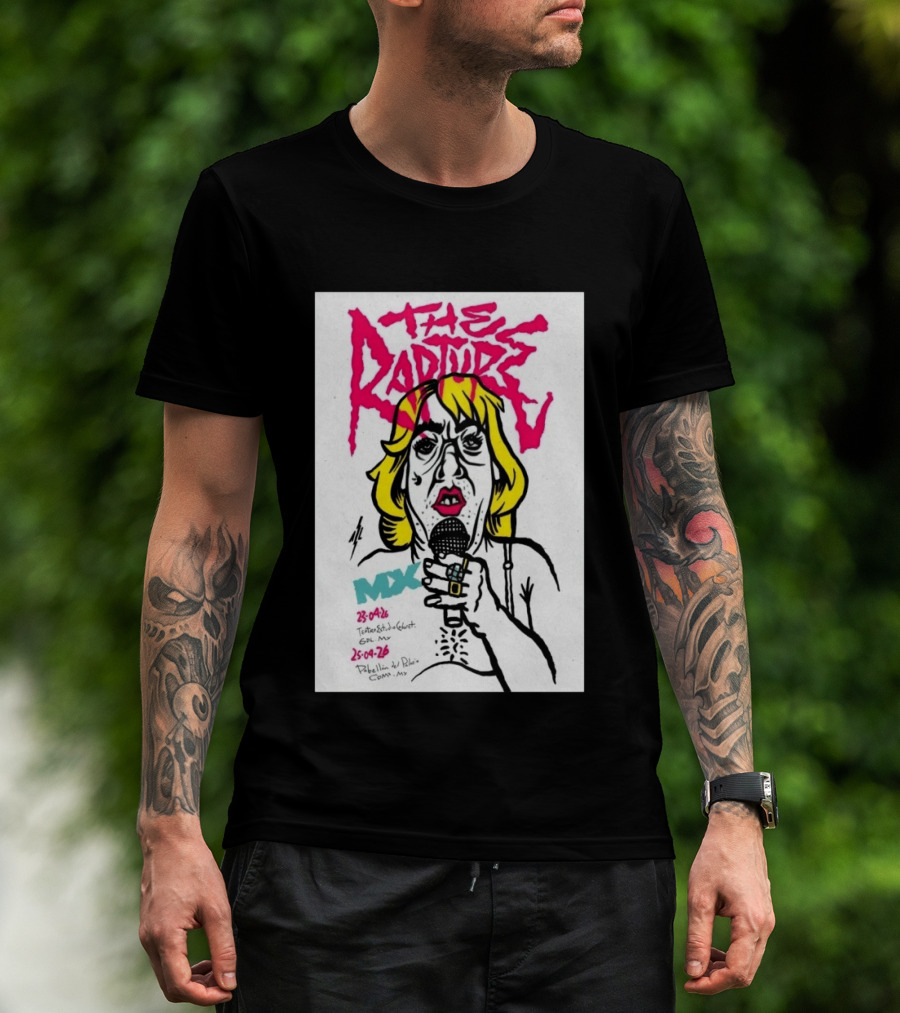 The Rapture 2026 México Tour Art MDX April 23 25 Live Performance T-Shirt