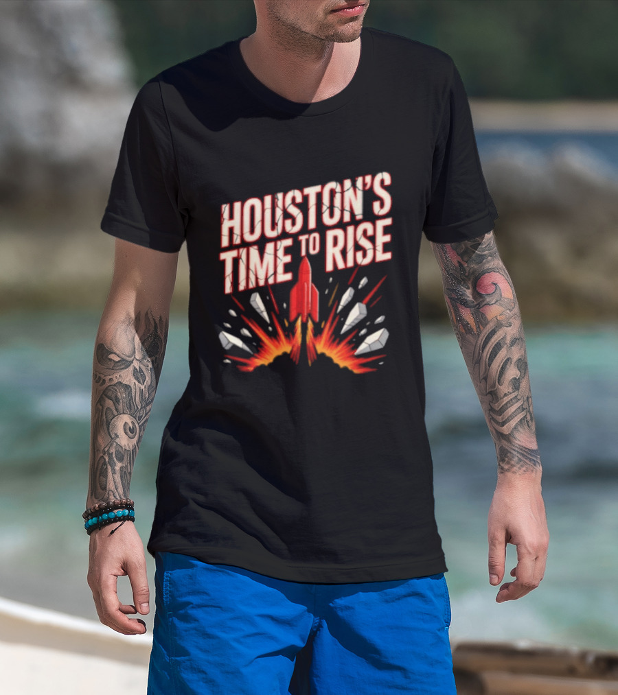 Houston's Time To Rise 2026 NBA Houston Rockets Basketball Team Explosion T-Shirt