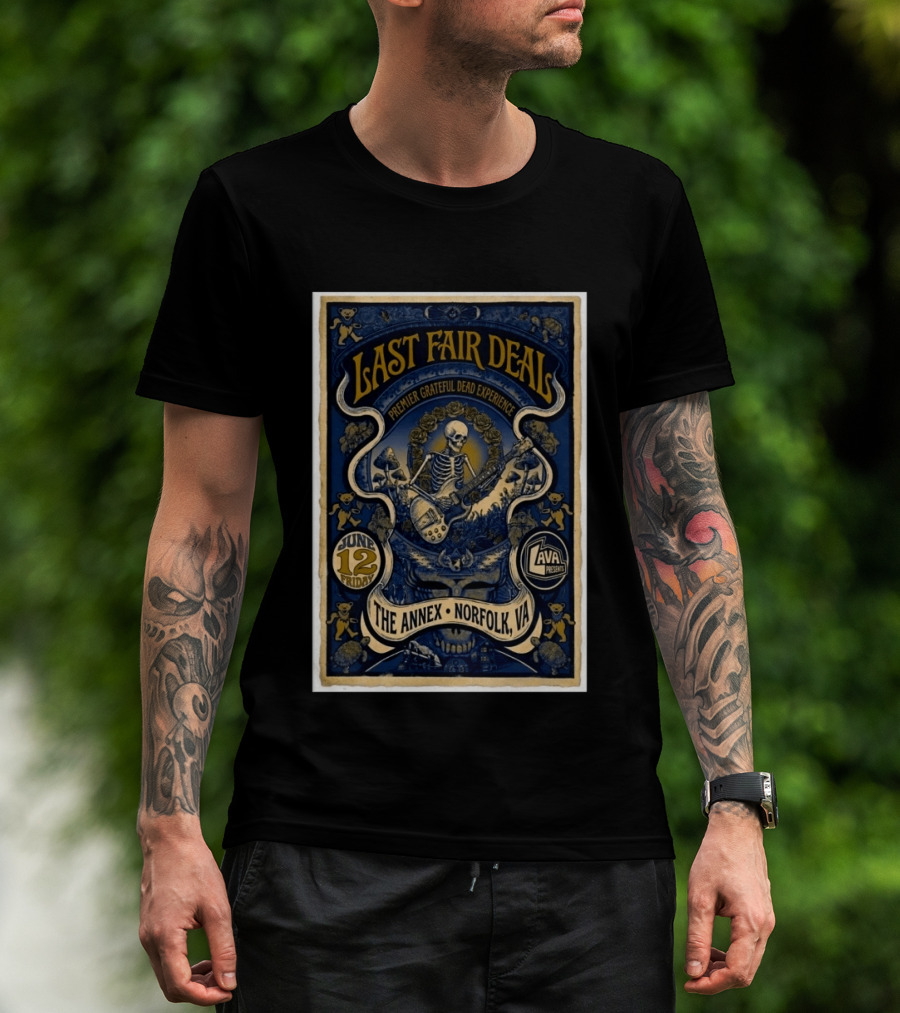 Last Fair Deal Premier Grateful Dead Experience June 12 2026 The Annex Norfolk VA Lava Presents T-Shirt