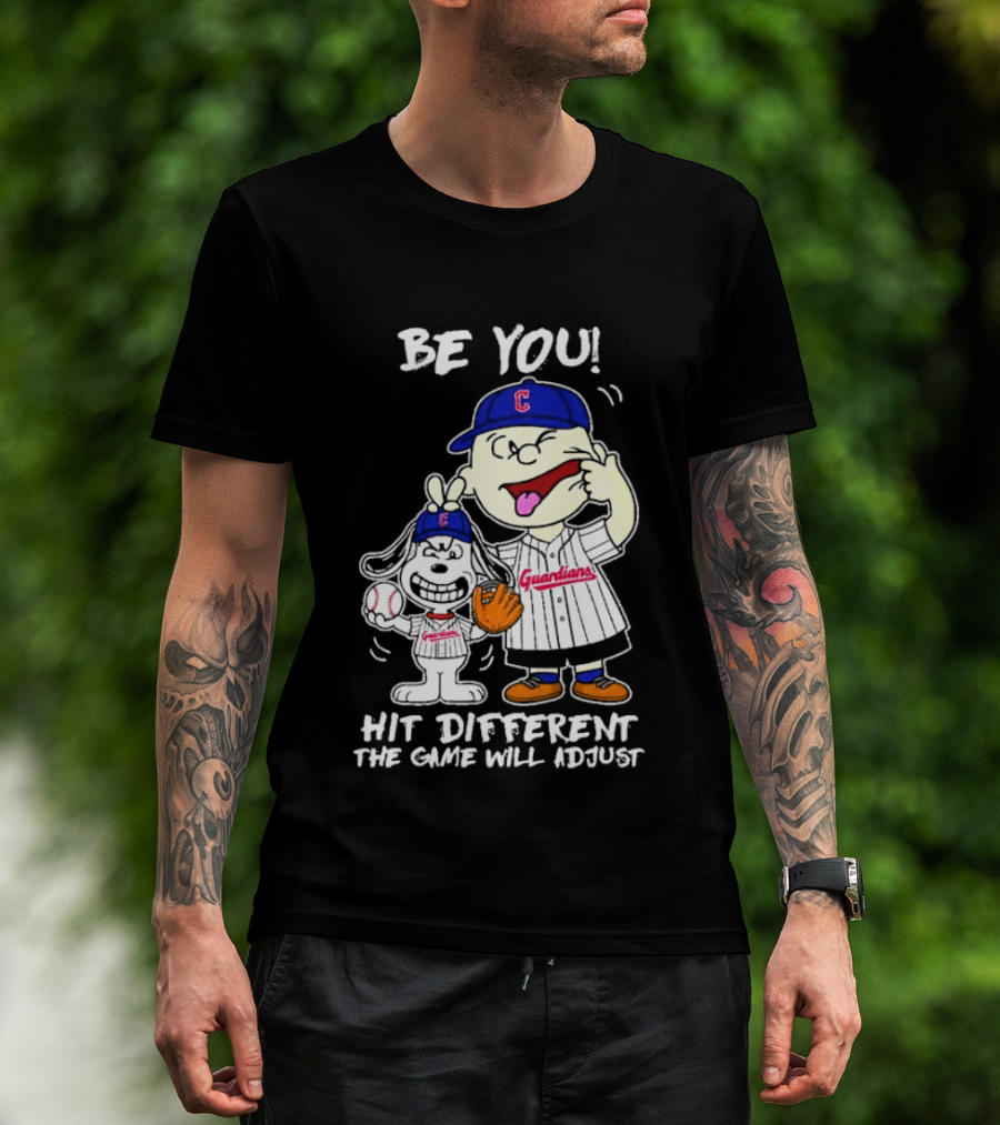 Cleveland Guardians Be You Hit Different Charlie Brown Snoopy The Game Will Adjust T-Shirt