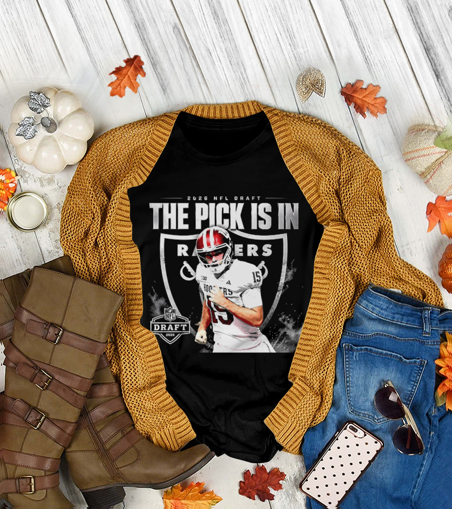 2026 NFL Draft The Pick Is In Raiders Football Selection T-Shirt