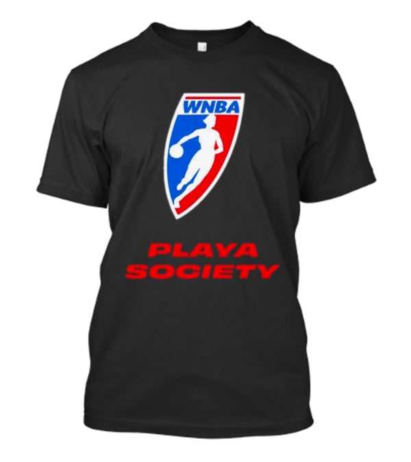 WNBA Playa Society Women's National Basketball Association T-Shirt