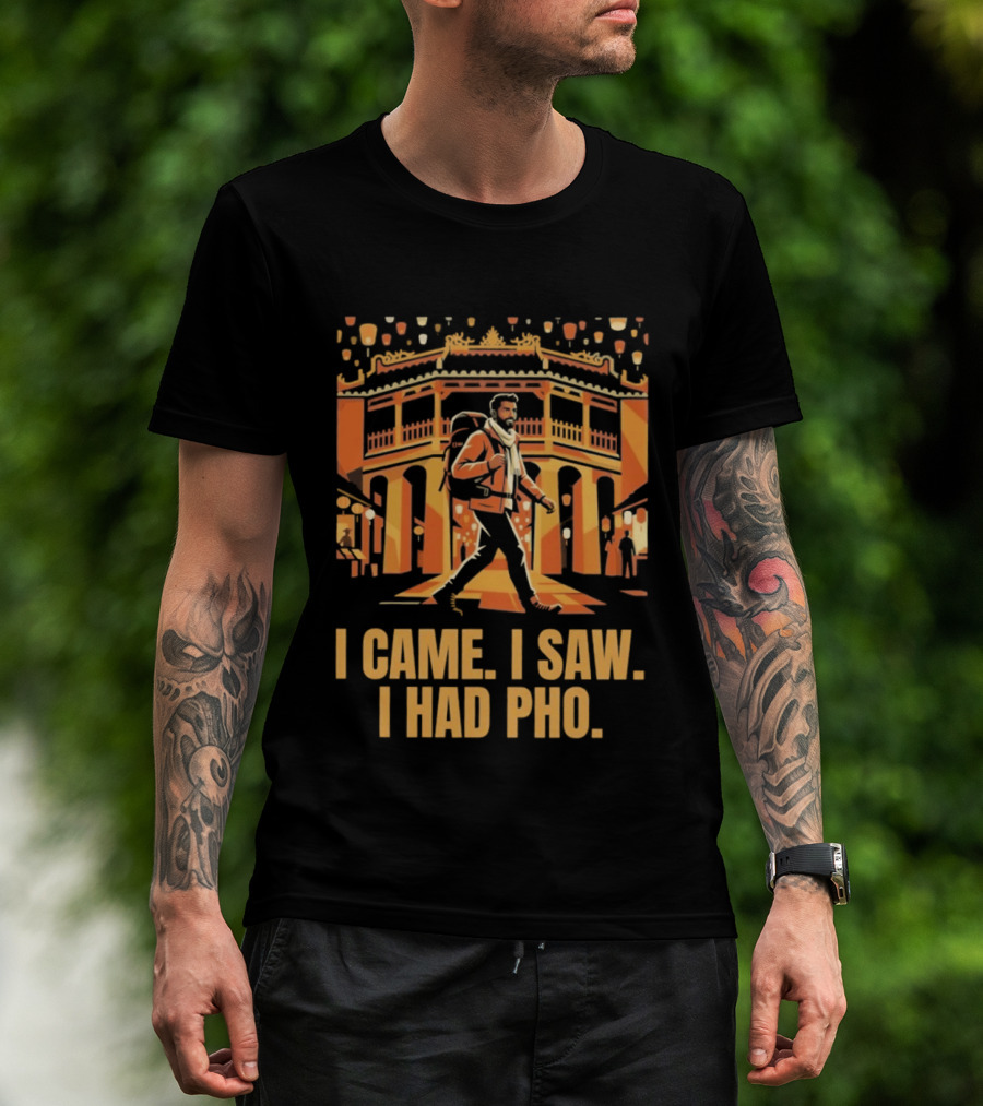 I Came I Saw I Had Pho Vietnam Bridge Scene T-Shirt