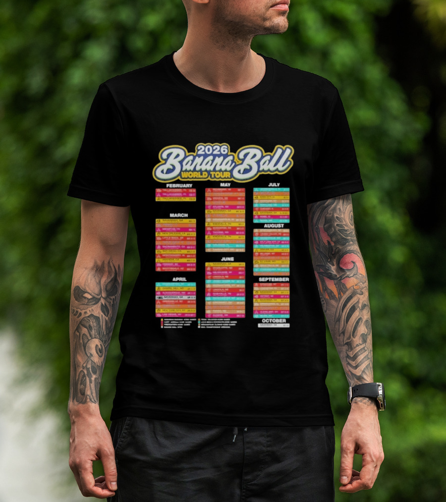 2026 Banana Ball World Tour Schedule With Cities And Dates T-Shirt
