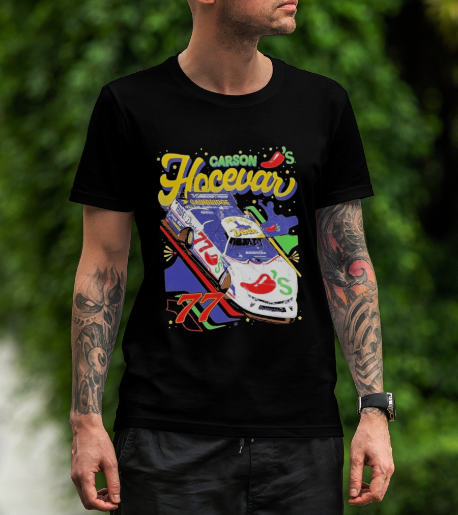 Carson Hocevar 77 Chili's Racecar Gainbridge Venturini Motorsports T-Shirt