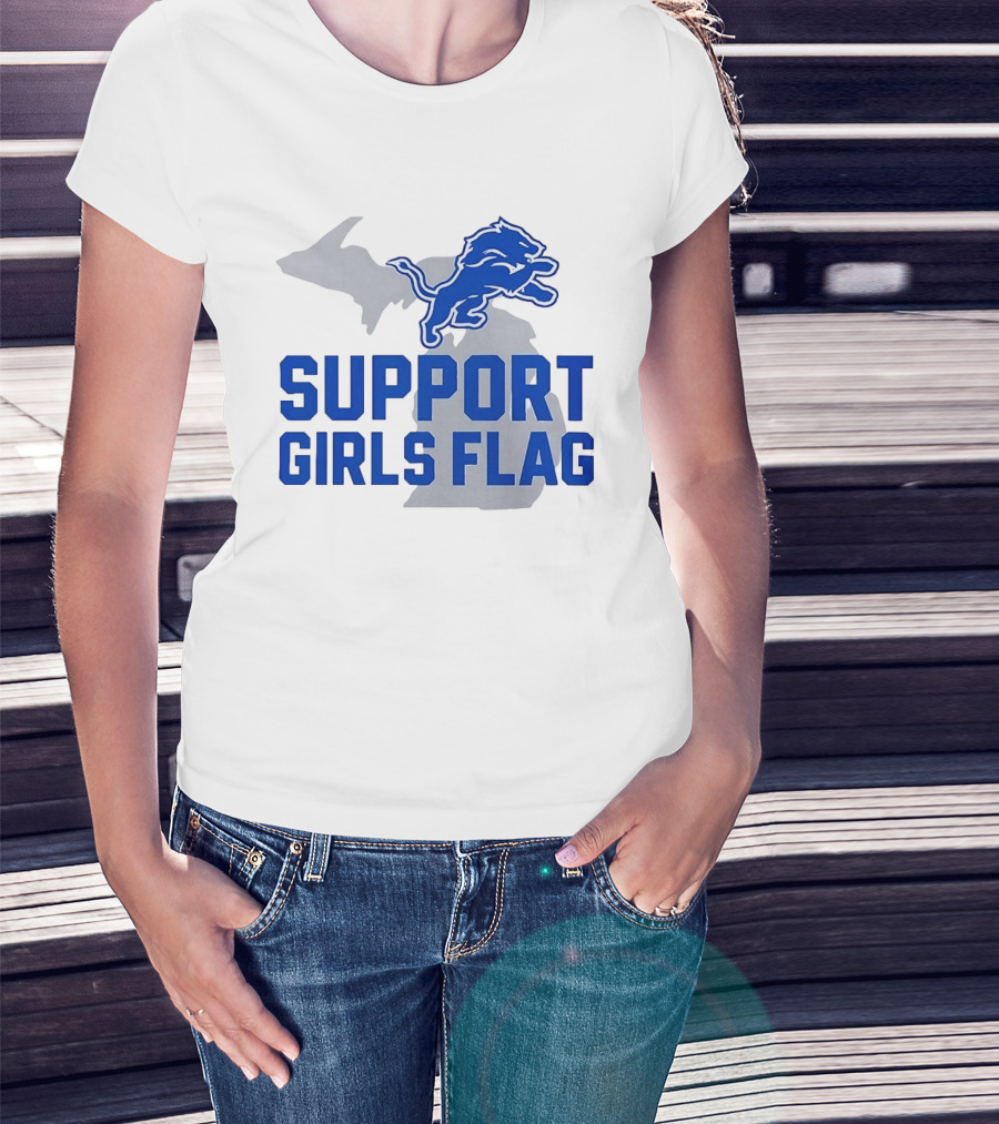 Detroit Lions Support Girls Flag Football Michigan Lions T-Shirt