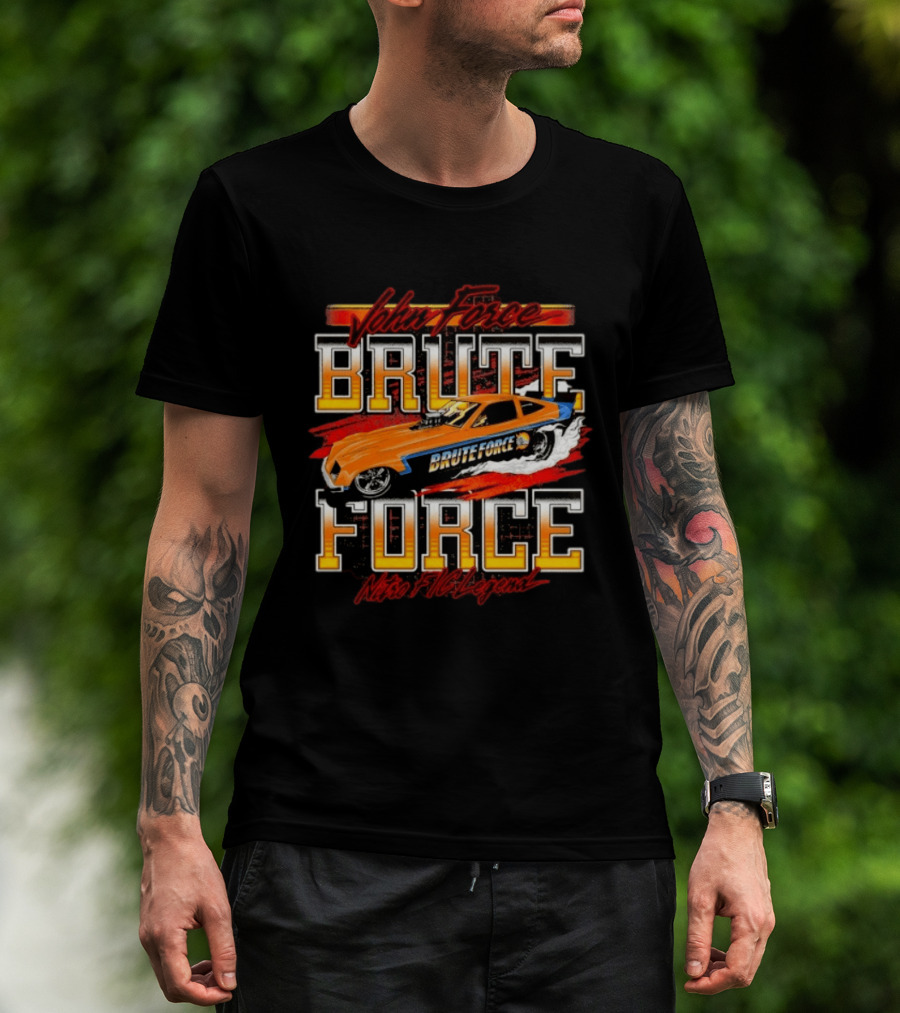 Brute Force Nitro Fic Legend John Force Racing Car T-Shirt