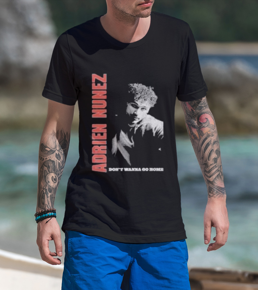 Adrien Nunez Don't Wanna Go Home Tour 2025 Bold Typographic Style Image T-Shirt
