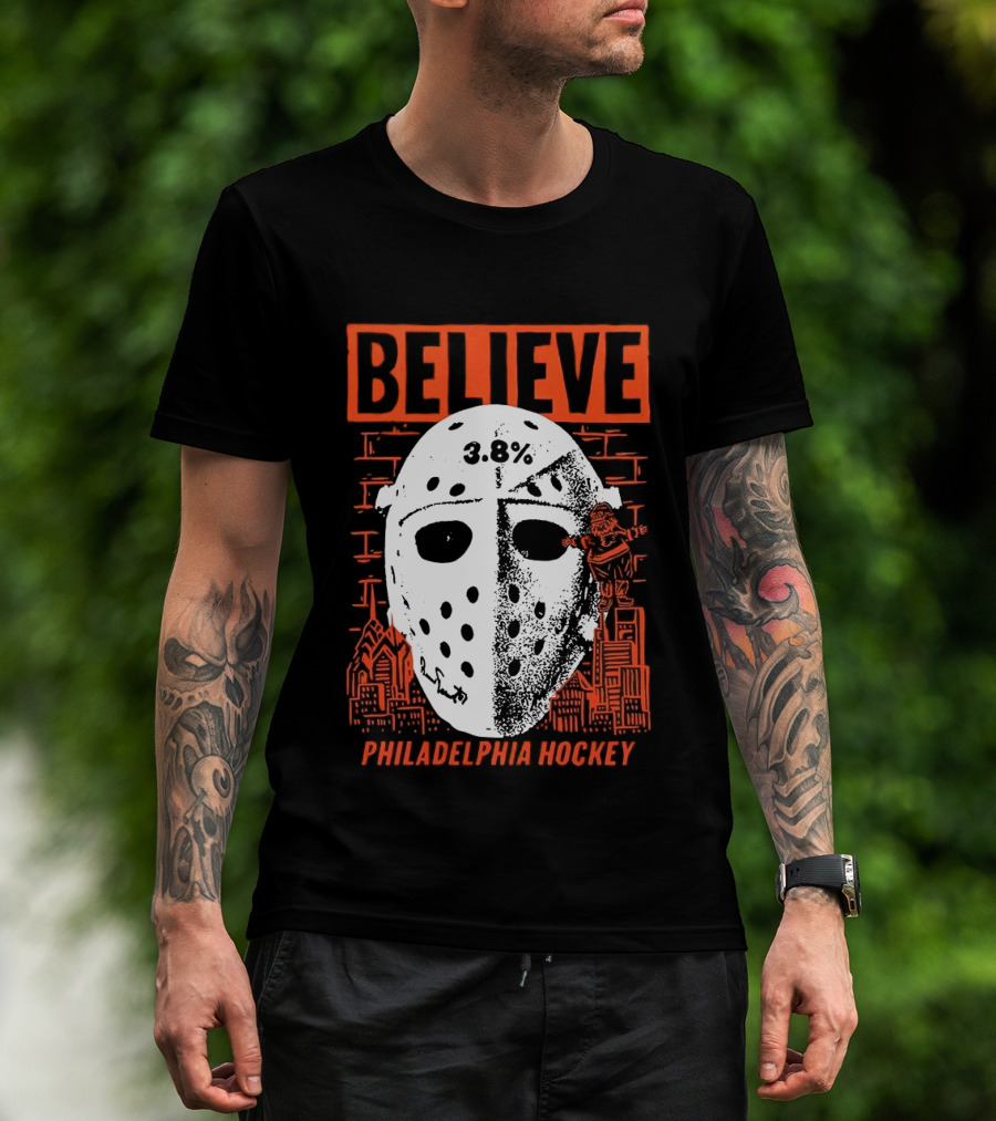 Believe 3.8 Percent Mask Philadelphia Hockey NHL Flyers 2026 T-Shirt