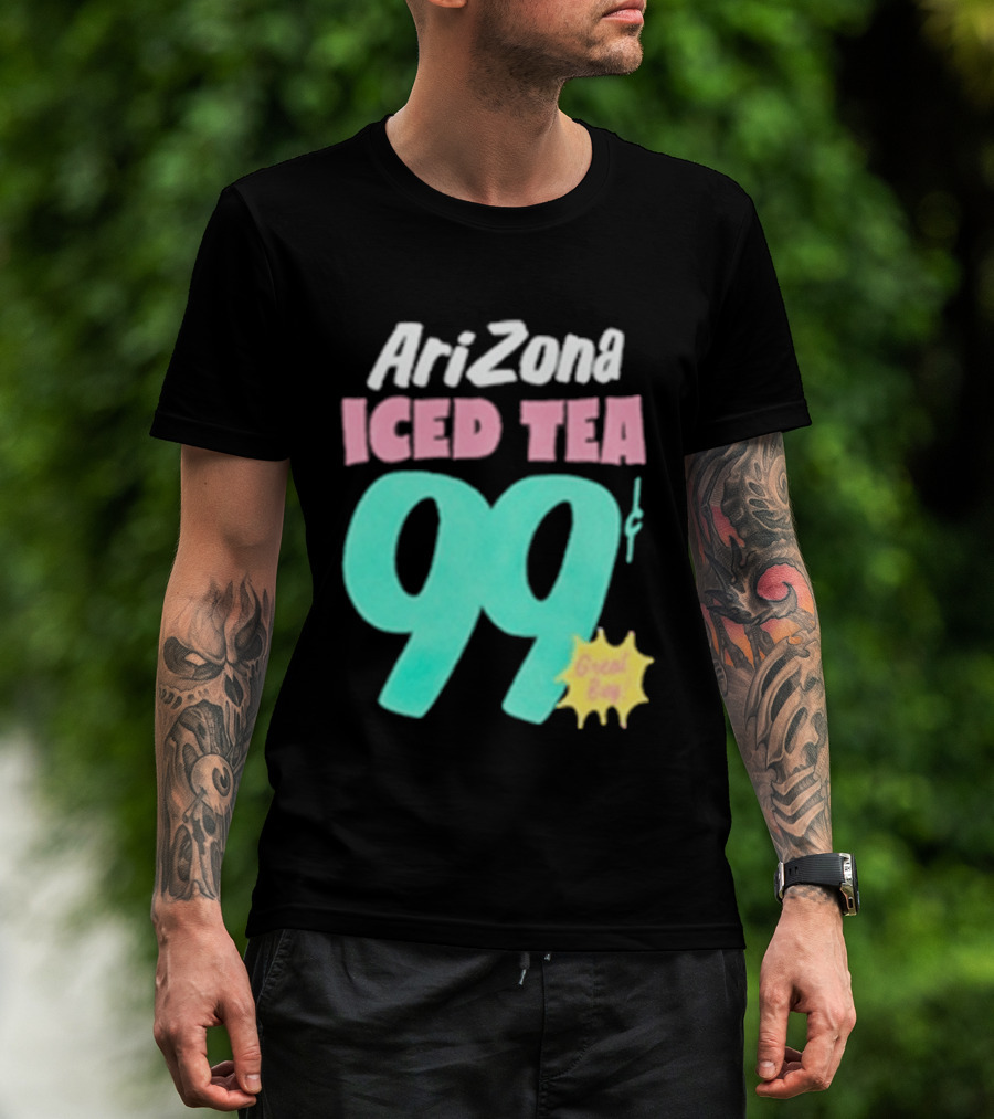 Arizona Iced Tea 99 Cents Great Buy T-Shirt