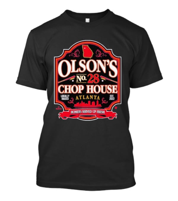 Olson's No 28 Chop House Atlanta Homers Served Up Fresh Locally Raised Est 2022 T-Shirt