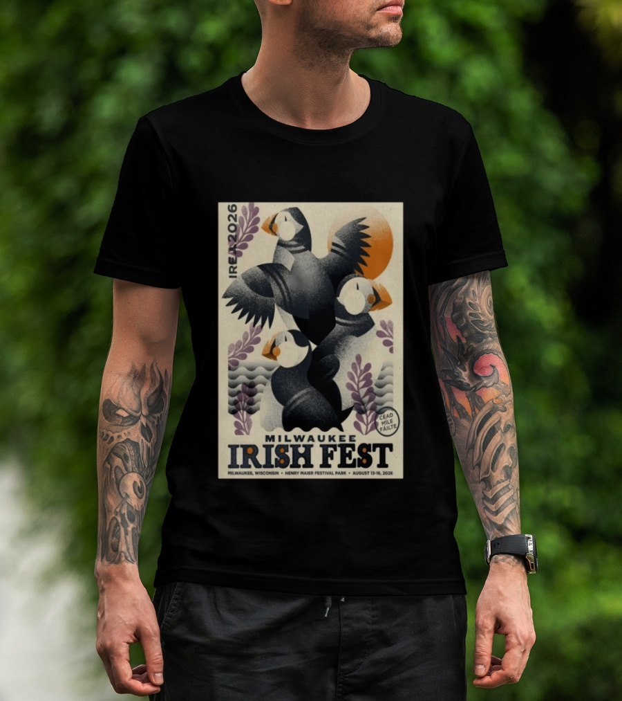 Milwaukee Irish Fest August 13 16 2026 Wisconsin Henry Maier Festival Park Ireland Céad Míle Fáilte Puffins T-Shirt