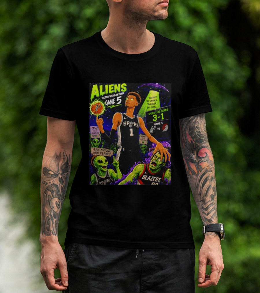 Aliens Victor Wembanyama Spurs Lead 3 1 Vs Blazers Game 5 San Antonio Our Planet T-Shirt